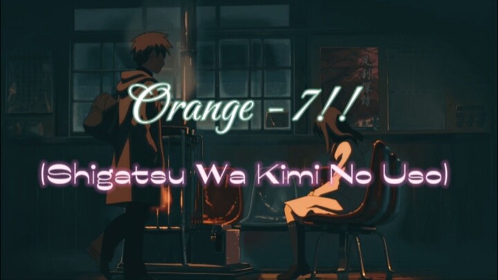 Orange - 7!! (Shigatsu Wa Kimi No Uso) | COVER | English Version