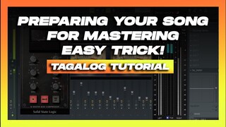 Preparing Your Song For Mastering Easy Trick! (Tagalog Tutorial)