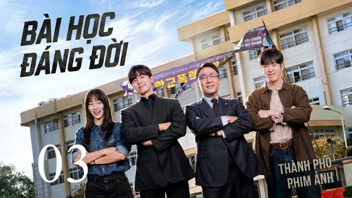 Bài Học Đáng Đời (Teach You A Lesson) Full HD - Tập 3 (Thuyết Minh)