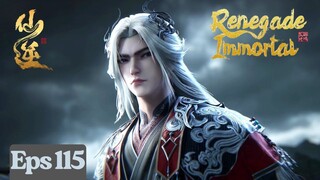 Renegade Immortal Episode 115