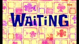 Spongebob Squarepants S5 (Malay) - Waiting