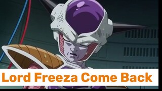 Lord Freeza Come Back ‼️