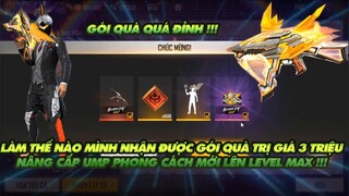 FREE FIRE|LÀM THẾ NÀO MÌNH LẠI NHẬN ĐƯỢC GÓI QUÀ SIÊU TO TRỊ GIÁ 3 TRIỆU-NÂNG CẤP LEVEL MAX UMP MỚI