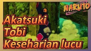 Akatsuki Tobi Keseharian lucu