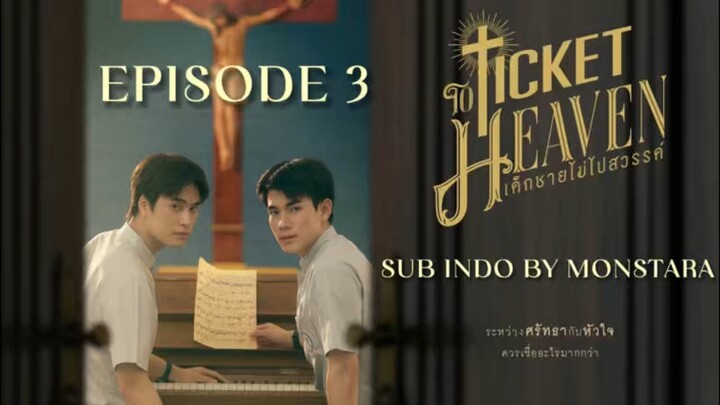 TICKET TO HEAVEN EP. 3 [SUB INDO]