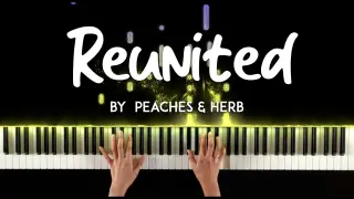 Reunited by Peaches & Herb piano cover + sheet music