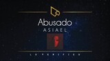 Asiael | Abusado (Lyric Video)