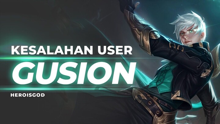 KESALAHAN USER GUSION  BREAKDOWN Mobile Legends Indonesia