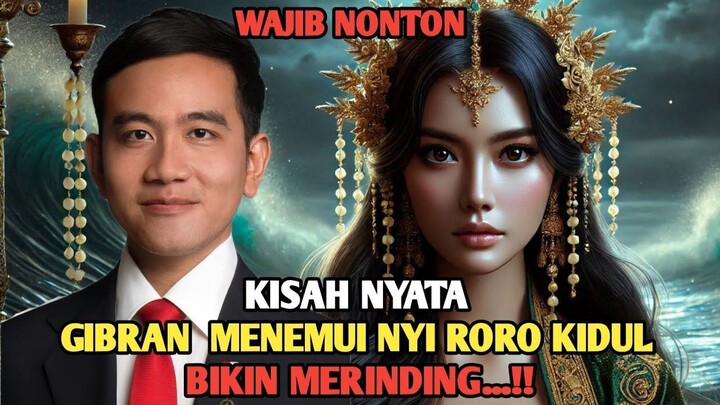 VIRAL!! GIBRAN RAKABUMING MENEMUI NYI RORO KIDUL, BEGINI KISAHNYA...!!