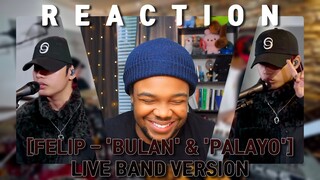 [FELIP - 'Bulan' and 'Palayo' | Live Band Version] REACTION