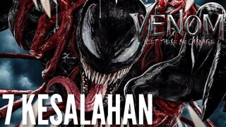 7 KESALAHAN FILM VENOM 2 (2021)