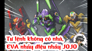 Tư lệnh không có nhà, EVA nhảy điệu nhảy JOJO