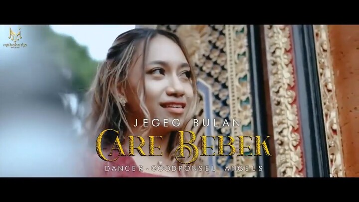 Jegeg Bulan - Care Bebek (Official Music Video HD)