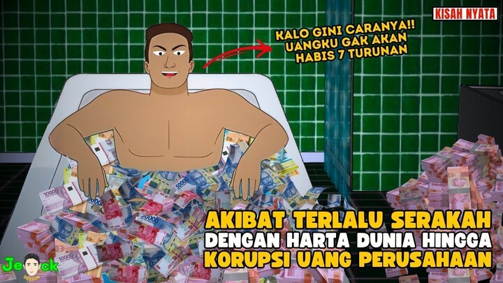 AKIBAT TERLALU SERAKAH HARTA DUNIA HINGGA BERANI KORUPSI UANG PERUSAHAAN  SI