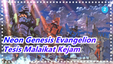 [Neon Genesis Evangelion] Buatlah Dirimu Jadi Legenda - Tesis Malaikat Kejam_2