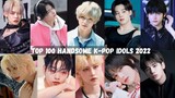 Top Most Handsome K-pop Idols 2022
