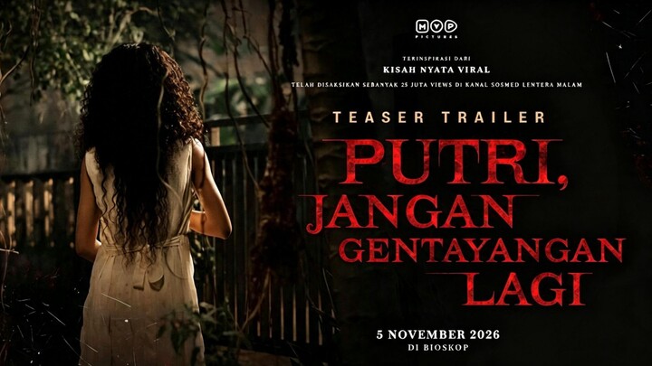 [New Horror] PUTRI JANGAN GENTAYANGAN LAGI