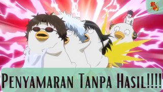 Gintama || Penyamaran Tanpa Hasil❗❗❗