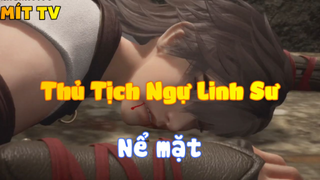 Thủ Tịch Ngự Linh Sư_Nể mặt