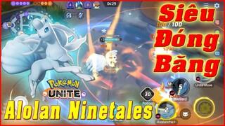 Pokémon UNITE: Cáo Tuyết - Alolan Ninetales, Khống Chế Đóng Băng và Làm Chậm Liên Tục