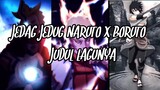 KUMPULAN JEDAG JEDUG ANIME NARUTO BORUTO + ADA JUDUL LAGUNYA || VIRAL DI TIKTOK