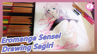 [Eromanga Sensei] Drawing Sagiri with Colored Pencil_2