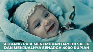 SEORANG PRIA MENEMUKAN BAYI DI SALJU, DAN MENJUALNYA SEHARGA 4000 RUPIAH