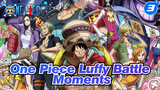 Luffy Battle Moments Compilation (Movie Version)_3
