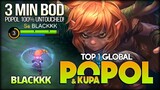 3 Minutes Blade of Despair! BLACKKK Top 1 Global Popol & Kupa - Mobile Legends: Bang Bang