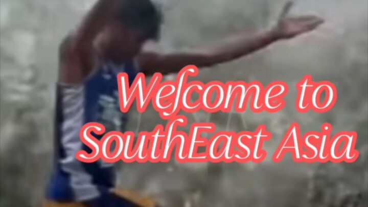 'Welcome to SouthEast Asia'