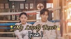 [Sub Indo] My Lovely Boxer E02 (2023)