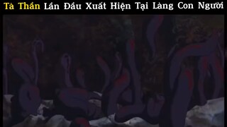 Tà thần lần đầu xuất hiện tại làng con người