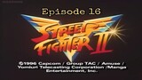 STREET FIGHTER II | S1 |EP16 | TAGALOG DUBBED - The Unveiled Ruler