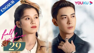 [Fall In Love] EP29 | Fake Marriage with Bossy Marshal | Chen Xingxu/Zhang Jingyi/Lin Yanjun | YOUKU