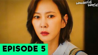 Wonderful World Episode 5 (2024) | PREVIEW ENG SUB