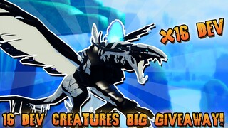 16 DEV CREATURES GIVEAWAY! | BIG BIG GIVEAWAY FOR 100K! | Roblox Creatures Of Sonaria