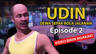 UDIN TERBANG KE ITALIA! PERLIHATKAN JURUS CACING LINCAH ELASTIS!  - EPISODE 2 (VIDEO BIKIN NGAKAK)