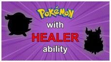 Pokemon with Healer agility