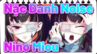 Nặc Danh Noise
Nino&Miou_A