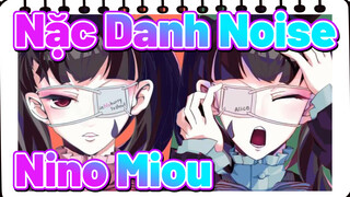 Nặc Danh Noise
Nino&Miou_A