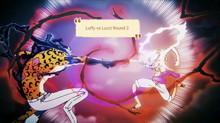 luffy vs Lucci round 2