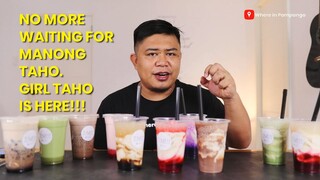 No need to wait for manong taho, Girl Taho is here.