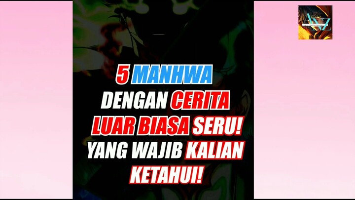 RECOMMENDASI 5 MANHWA paling keren