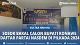 Nama-nama Bakal Calon Bupati Konawe Sulawesi Tenggara Daftar Partai Nasdem pada Pilkada 2024, Sosok