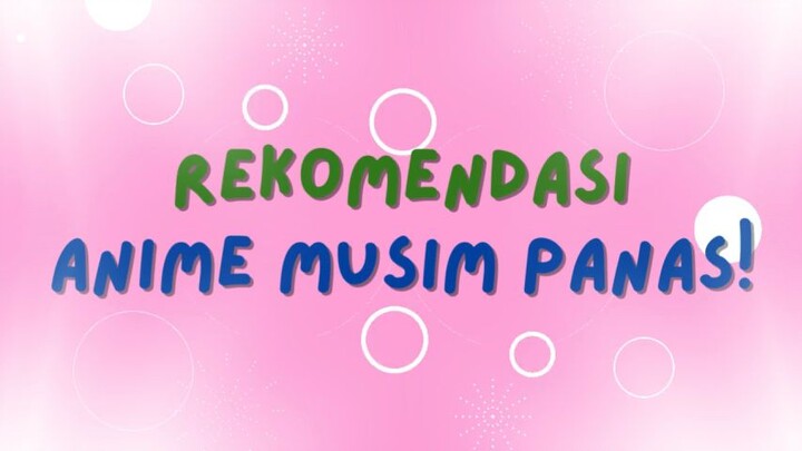 Rekomendasi Anime Summer