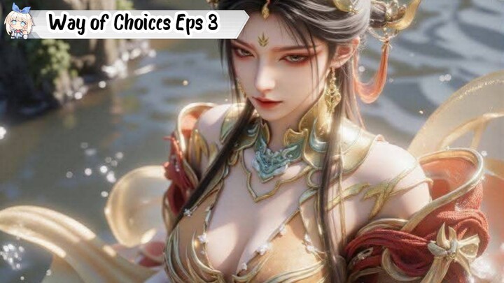 Way of Choices Episode 3