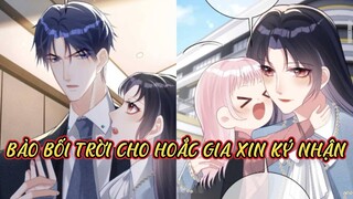 [Review truyện] Chap 33-34// Bảo bối trời cho Hoắc gia xin ký nhận - Tổng tài phát hiện đứa con gái