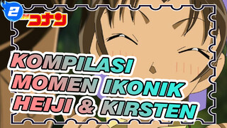 Kompilasi Momen Ikonik
Heiji & Kirsten_2