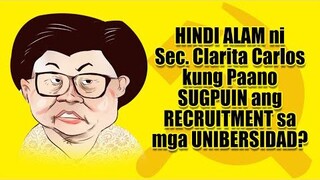 Hindi Alam ni Sec. Clarita Carlos kung paano Sugpuin ang Recruitment sa mga Unibersidad?