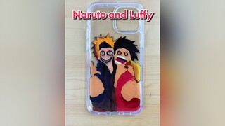 narutoandluffy animephonecase animeart naruto luffy